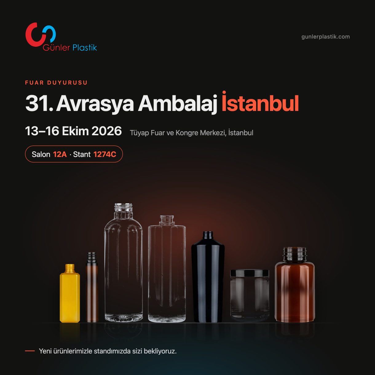 31. Avrasya Ambalaj İstanbul Fuarı, 13–16 Ekim 2026, Tüyap, Salon 12A Stant 1274C – Günler Plastik